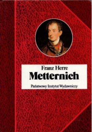 Metternich - Franz Herre - książka  wyd. 1996