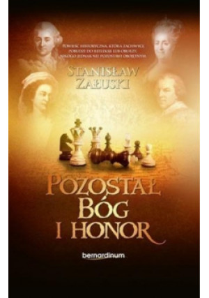 Pozostał Bóg i honor - Załuski Stanisław - książka reportaż wyd. 2019