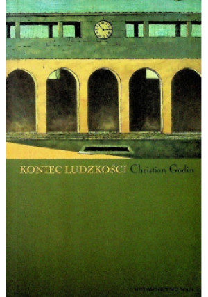 Koniec ludzkości - Christian Godin - książka  wyd. 2004