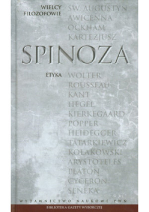 Wielcy Filozofowie 12 Etyka - Benedykt de Spinoza - książka  wyd. 2010