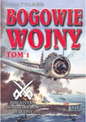 Bogowie Wojny Tom 1 - John Toland - książka historyczna wyd. 2003