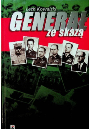 Generał ze skazą - Lech Kowalski - książka historyczna wyd. 2001