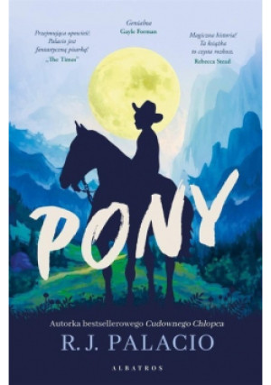 Pony - R. J. Palacio - książka  wyd. 2023
