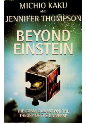Beyond einstein - Michio Kaku, Jenifer Thompson - książka  wyd. 1997