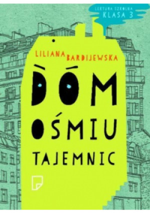 Dom ośmiu tajemnic - Liliana Bardijewska - książka  wyd. 2013