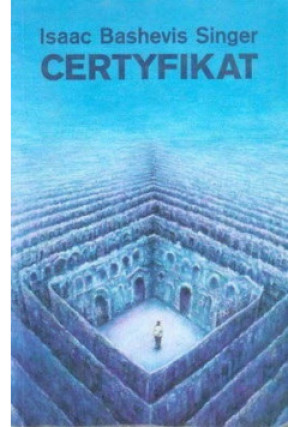 Certyfikat - Isaac Bashevis Singer - książka  wyd. 2001