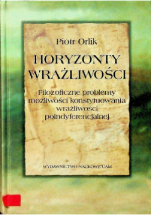 Horyzonty wrażliwości - Piotr Orlik - książka  wyd. 2003