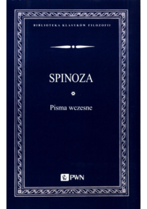 Pisma wczesne - Spinoza - książka  wyd. 2021