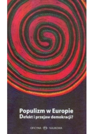 Populizm w Europie - Anna Pacześniak, Jean- Michel De Waele - książka  wyd. 2010