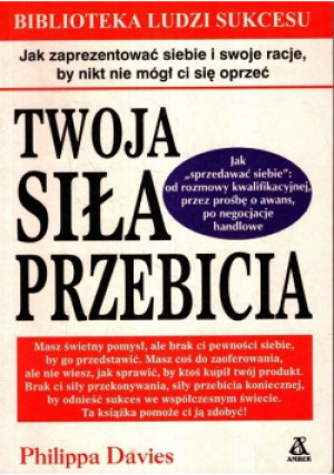 Twoja siła przebicia - Philippa Davies - książka  wyd. 2001
