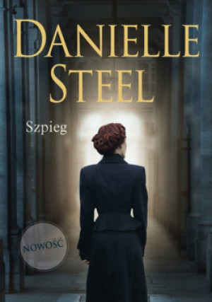 Szpieg - Danielle Steel - książka  wyd. 2019