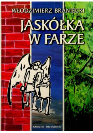 Jaskółka w farze - Włodzimierz Braniecki - książka historyczna wyd. 2012