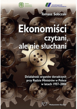 Ekonomiści czytani ale nie słuchani - Tomasz Sobczak - książka  wyd. 2012