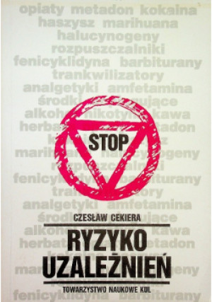 Ryzyko uzależnień - Czesław Cekiera - książka  wyd. 1994