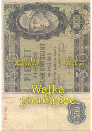 Walka o pieniądze - Mieczysław Adamczyk - książka  wyd. 2002