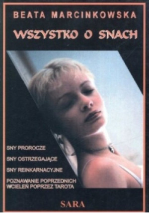 Wszystko o snach - Beata Marcinkowska - książka  wyd. 1999