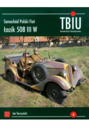 TBiU Samochód Polski Fiat Łazik 508 III W - Jan Tarczyński - książka  wyd. 2012