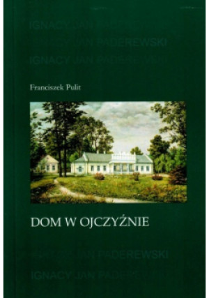 Dom w ojczyźnie - Franciszek Pulit - książka  wyd. 2001
