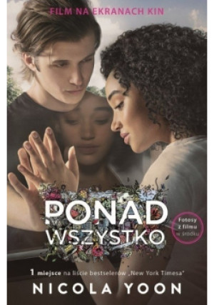 Ponad wszystko - Nicola Yoon - książka  wyd. 2017