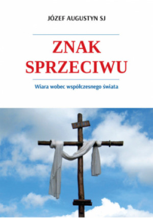 Znak sprzeciwu - Józef Augustyn - książka  wyd. 2025