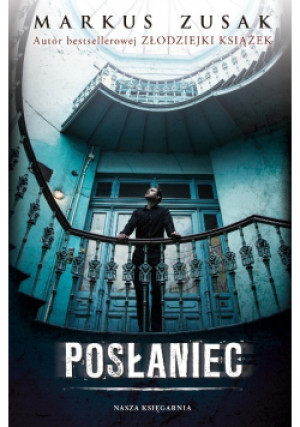 Posłaniec - Markus Zusak - książka  wyd. 2015
