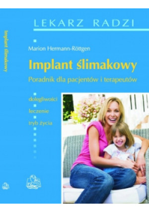 Implant ślimakowy - Marion Hermann-Rottgen - książka  wyd. 2011