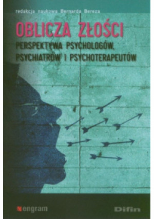 Oblicza złości - Bernarda Bereza - książka  wyd. 2012