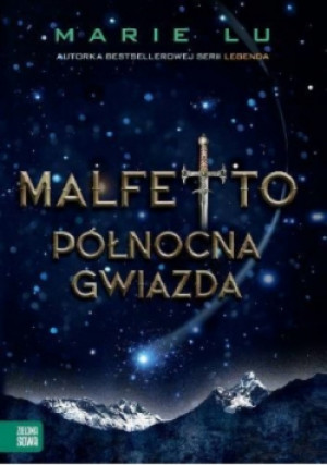 Malfetto Północna Gwiazda Tom 3 - Marie Lu - książka fantasy wyd. 2017
