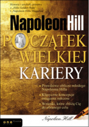 Początek wielkiej kariery - Napoleon Hill - książka  wyd. 2009