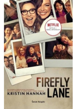 Firefly Lane - Kristin Hannah - książka  wyd. 2021
