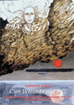 Cień Wolanda nad PRL - Karolina Korcz - książka  wyd. 2019