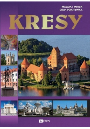 Kresy - Mirek Osip-Pokrywka - książka  wyd. 2015