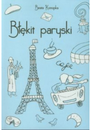 Błękit paryski - Beata Konopka - książka  wyd. 2013
