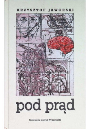 Pod Prąd - Krzysztof Jaworski - książka  wyd. 1999