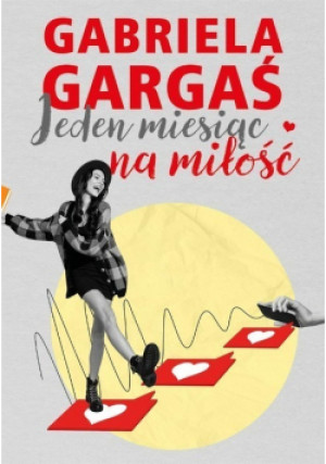 Jeden miesiąc na miłość - Gabriela Garaś - książka  wyd. 2023
