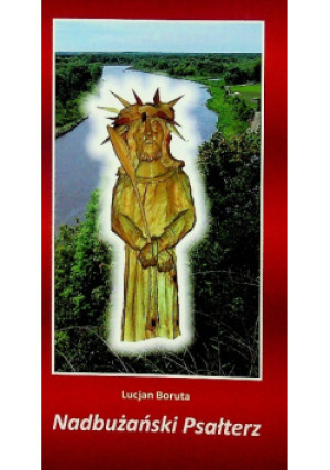 Nadbużański Psałterz - Lucjan Boruta - książka  wyd. 2015