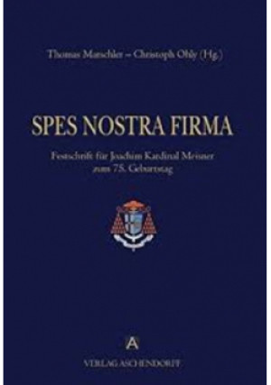 Spes Nostra Firma - Thomas Marschler - książka historyczna wyd. 2009