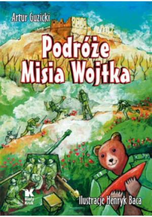 Podróże Misia Wojtka - Artur Guzicki - książka  wyd. 2020