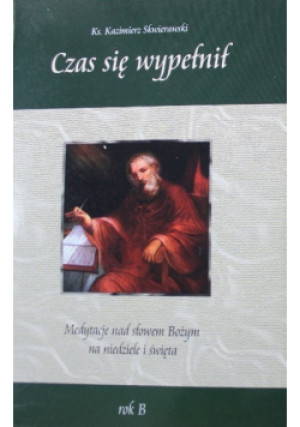 Czas się wypełnił - Kazimierz Skwierawski - książka  wyd. 2008