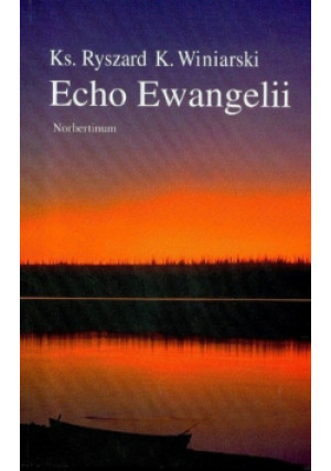 Echo ewangelii - Ryszard K. Winiarski - książka  wyd. 2008
