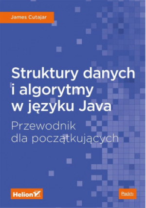 Struktury danych i algorytmy w języku Java - James Cutajar - książka  wyd. 2019