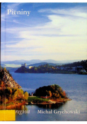 Pieniny - Michał Grychowski - książka  wyd. 2006