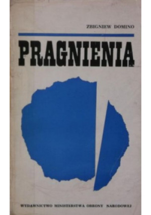 Pragnienia - Zbigniew Domino - książka  wyd. 1967