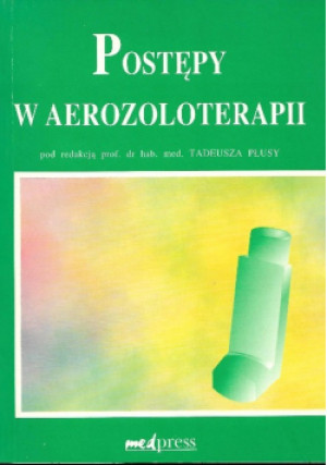 Postępy w aerozoloterapii - Tadeusz Płusa - książka  wyd. 1996