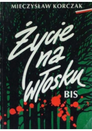 Życie na włosku - Mieczysław Korczak - książka historyczna wyd. 1997