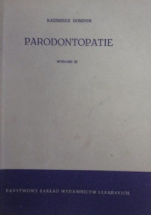 Parodontopatie - Kazimierz Dominik - książka  wyd. 1964