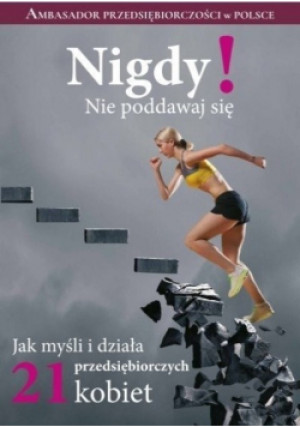 Nigdy ! Nie poddawaj się - książka  wyd. 2018