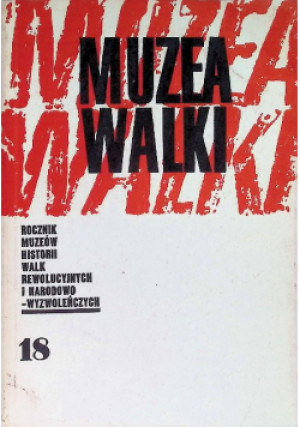 Muzea Walki Nr 18 / 85 - książka  wyd. 1985