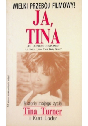 Ja Tina - Tina Turner, Kurt Loder - książka  wyd. 1993