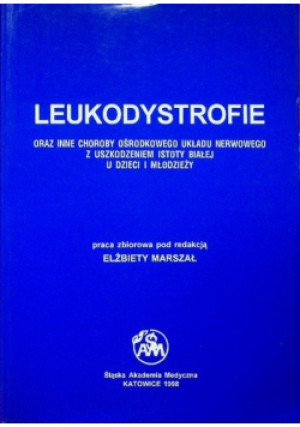 Leukodystrofie - Elżbieta Marszał - książka  wyd. 1998